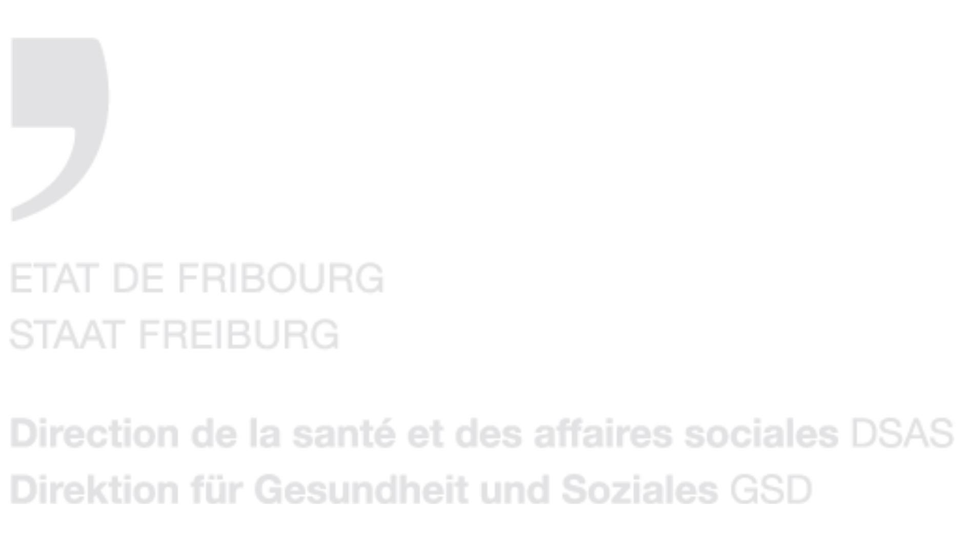 État de Fribourg — Direction de la santé et des affaires sociales